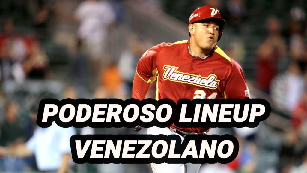 Poderoso LineUp Venezolano